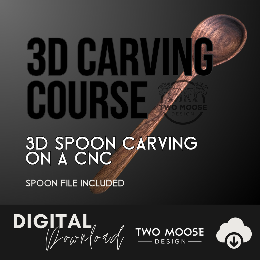 Intro into 3D Carving on a CNC- 3D Spoon Course