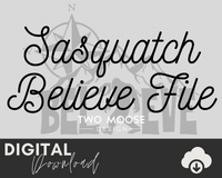 Sasquatch Believe File SVG - Two Moose Design